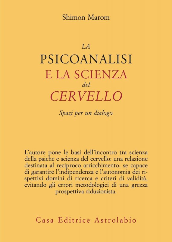 La psicoanalisi e la scienza del cervello. Spazi per un dialogo