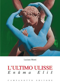 L'ultimo Ulisse. Enûma Eliš
