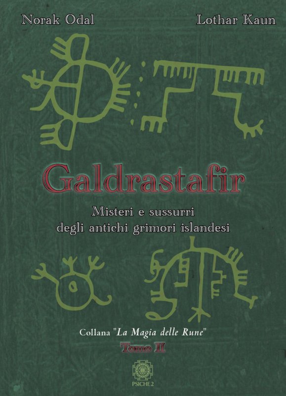 Galdrastafir. Vol. 2: Misteri e sussurri degli antichi grimori islandesi