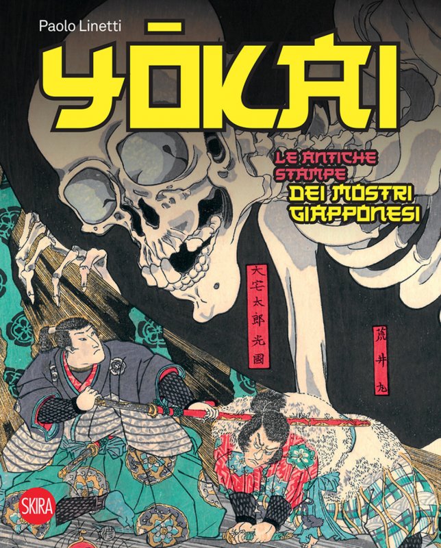 Yokai. Le antiche stampe dei mostri giapponesi