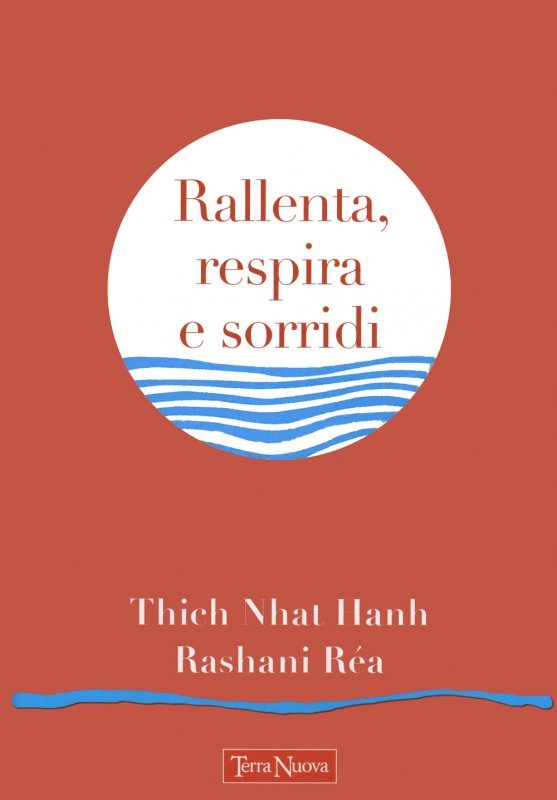Rallenta, respira e sorridi