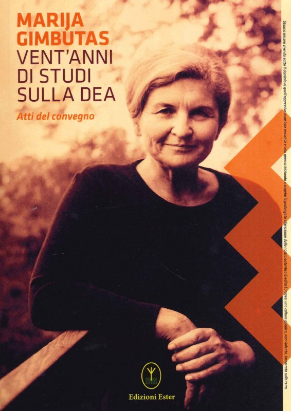Vent'anni di studi sulla dea. Atti del convegno