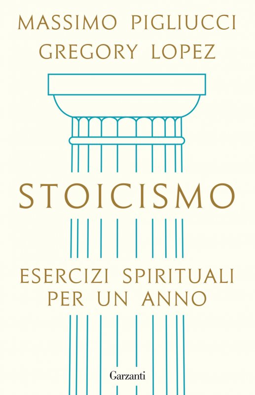 Stoicismo. Esercizi spirituali per un anno