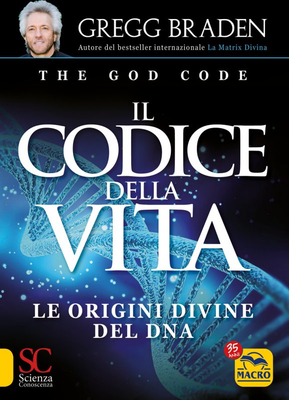 Il codice della vita. Le origini divine del DNA