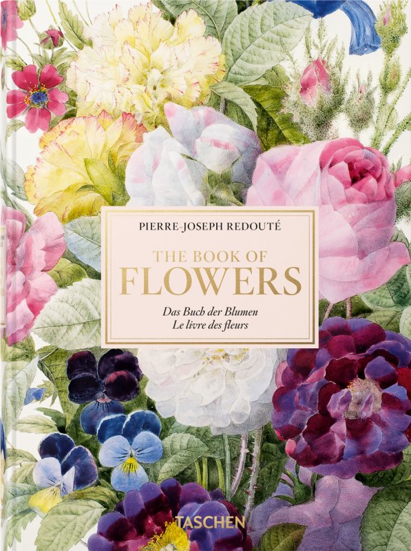 Pierre-Joseph Redouté. The book of flowers. 45th Ed. Ediz. inglese, francese e tedesca