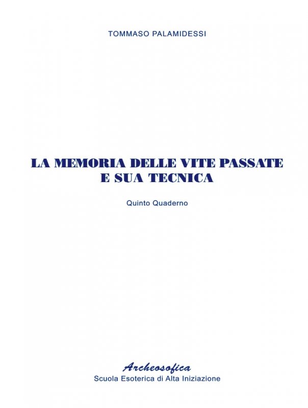 5. La memoria delle vite passate e sua tecnica