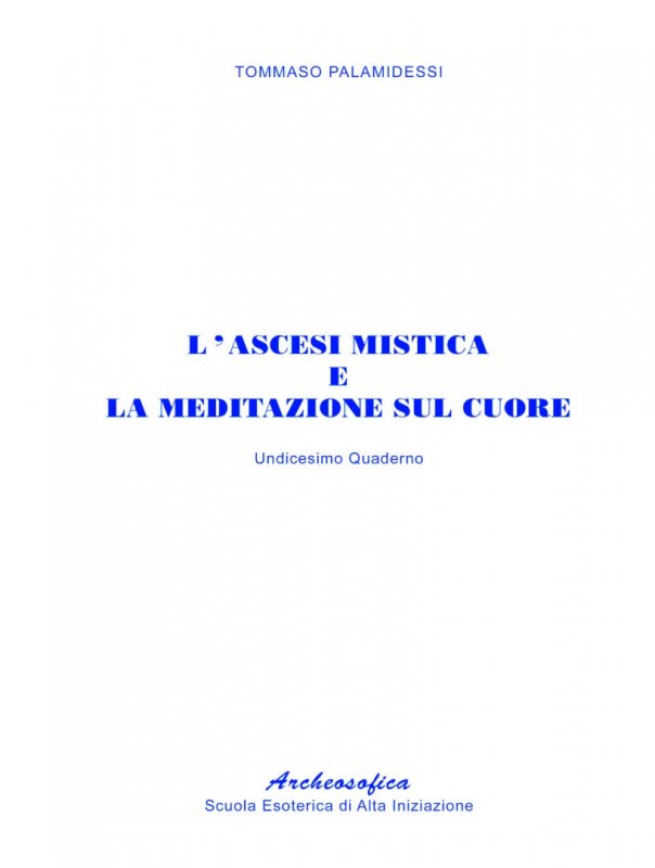 11. L'ascesi mistica e la meditazione sul cuore