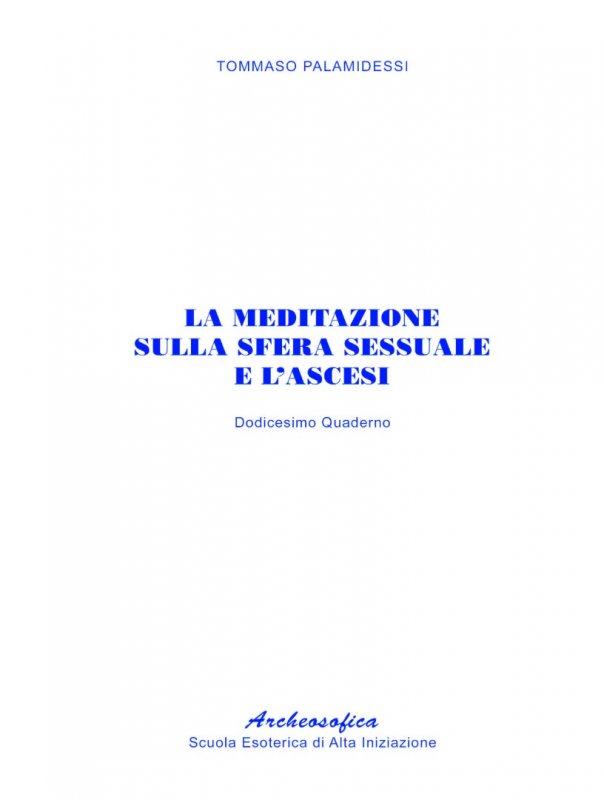 12. La meditazione sulla sfera sessuale e l'ascesi