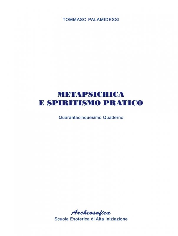 45. Metapsichica e spiritismo pratico