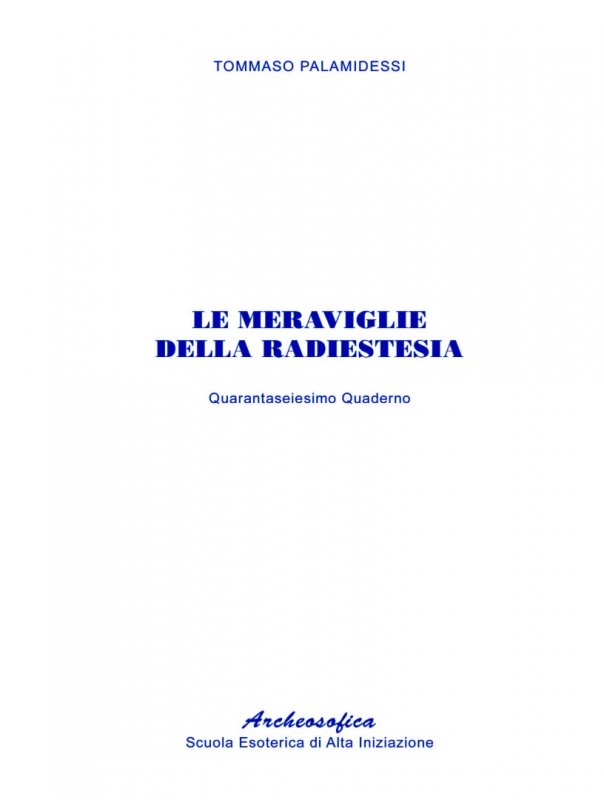 46. Le meraviglie della radiestesia