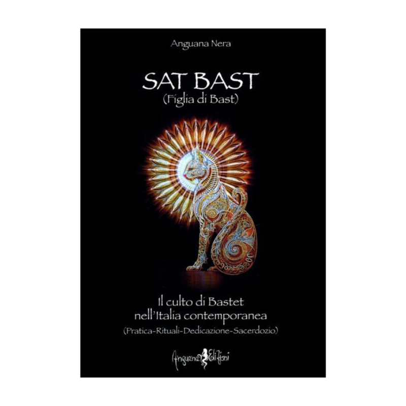 Sat Bast (Figlia di Bast). Il culto di Bastet nell'Italia contemporanea (pratica, rituali, dedicazione, sacerdozio)