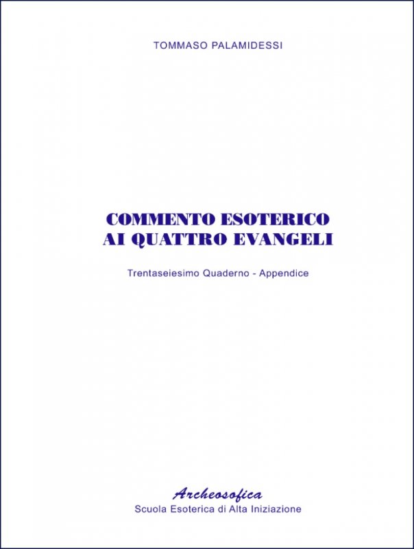 36a. Commento esoterico ai quattro evangeli - Appendice