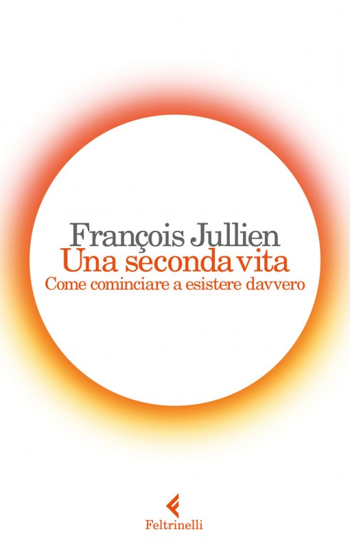 Una seconda vita. Come cominciare a esistere davvero
