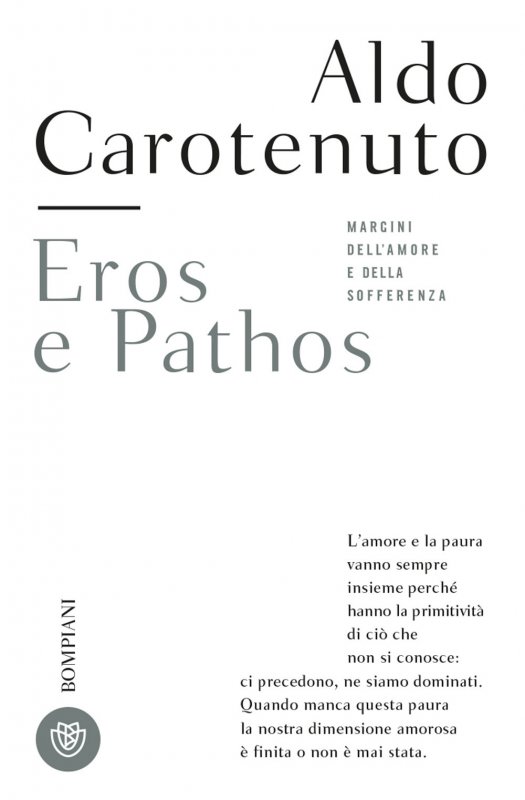 Eros e pathos. Margini dell'amore e della sofferenza