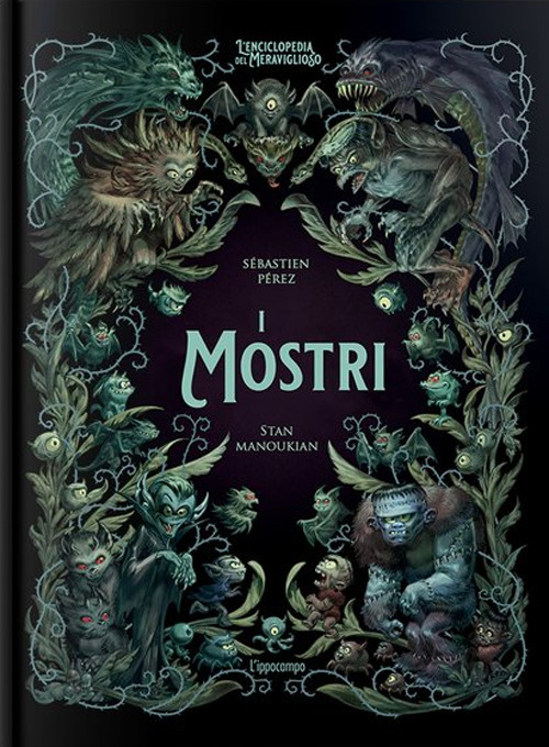 I mostri. L'enciclopedia del meraviglioso