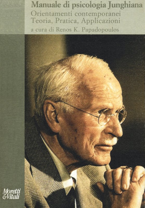 Manuale di psicologia junghiana. Teoria, pratica e applicazioni