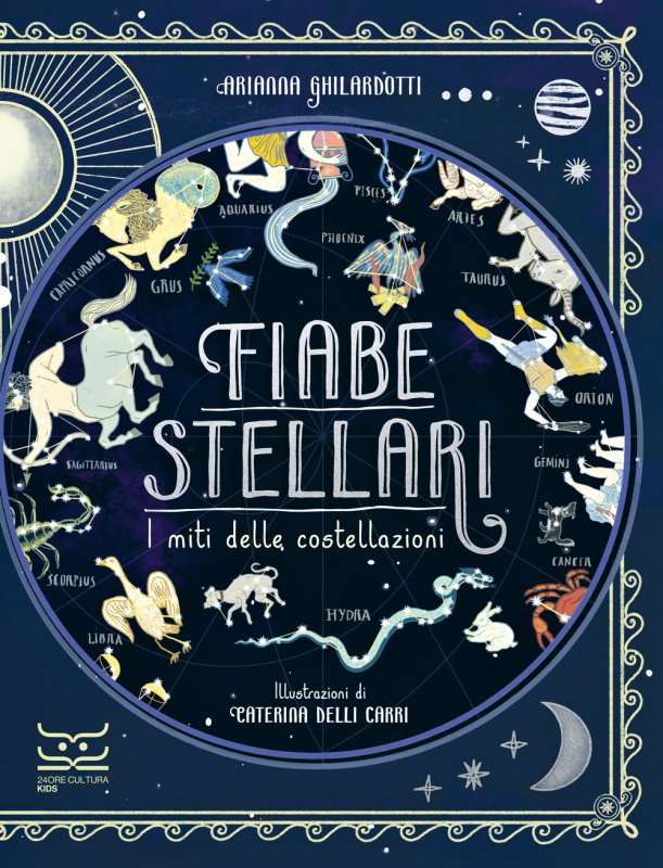 Fiabe stellari. I miti delle costellazioni