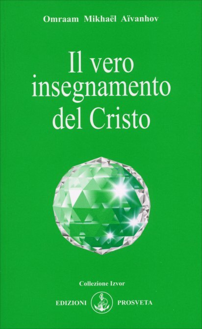 Il vero insegnamento del Cristo