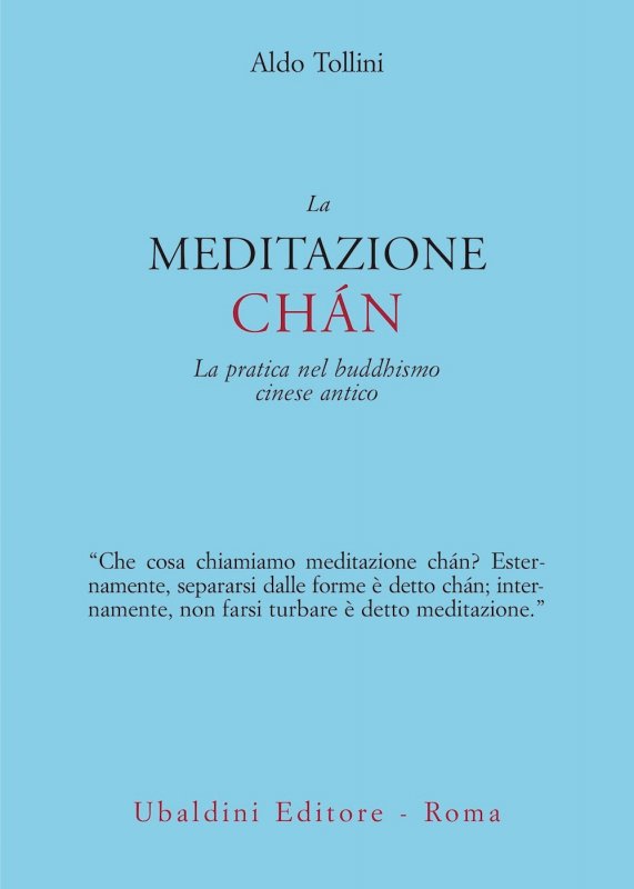 La meditazione chán. La pratica nel buddhismo cinese antico