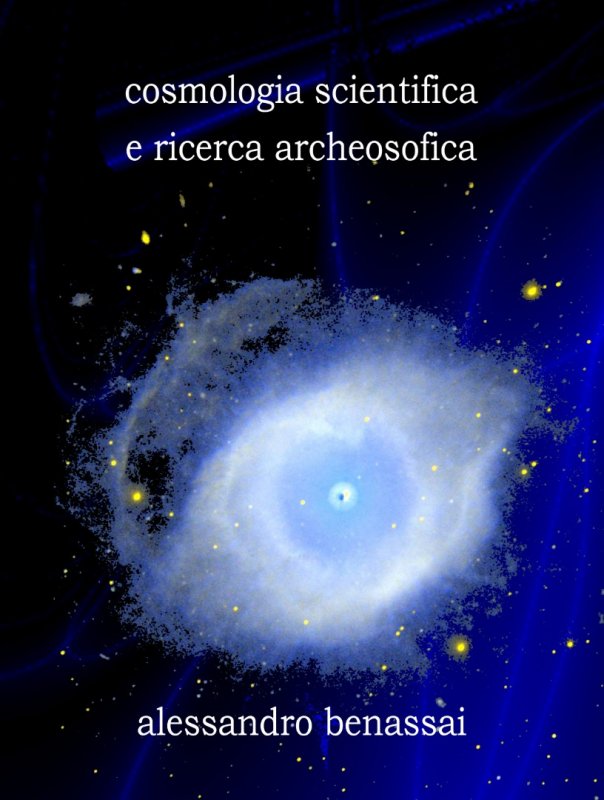 Cosmologia scientifica e ricerca archeosofica