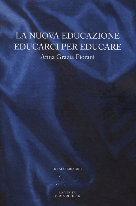 La nuova educazione educarci per educare