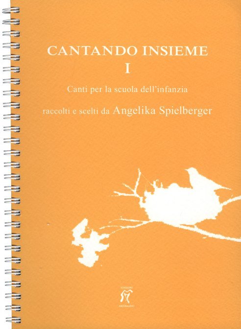 Cantando insieme. Canti per la scuola dell'infanzia. Vol. 1