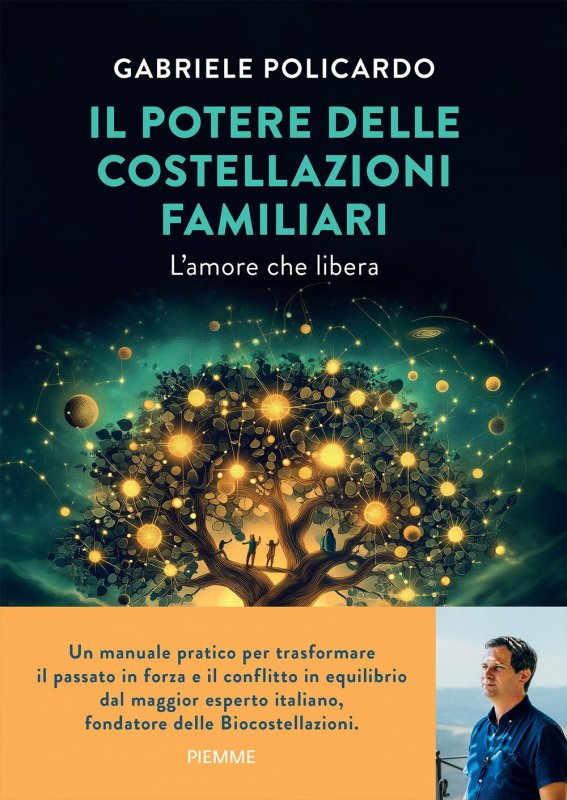 Il potere delle costellazioni familiari. L'amore che libera