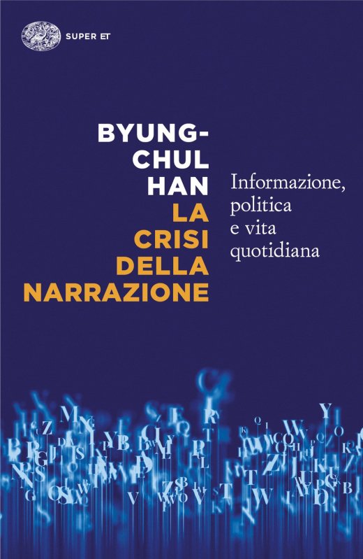 La crisi della narrazione. Informazione, politica e vita quotidiana