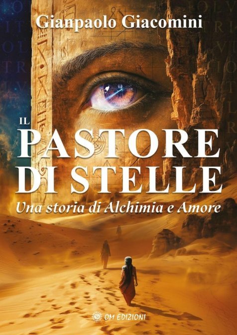 Il pastore di stelle. Una storia di alchimia e amore