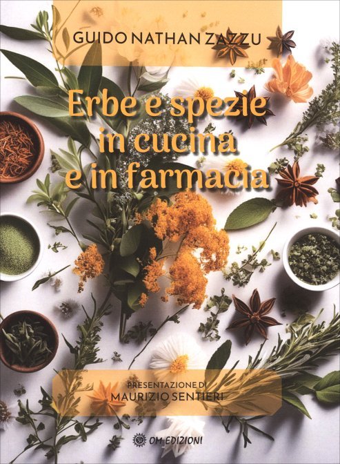 Erbe e spezie in cucina e in farmacia