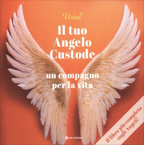 Il tuo angelo custode. Un compagno per la vita
