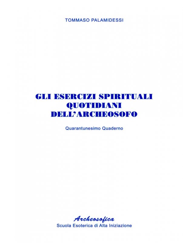 41. Gli esercizi spirituali quotidiani dell'archeosofo