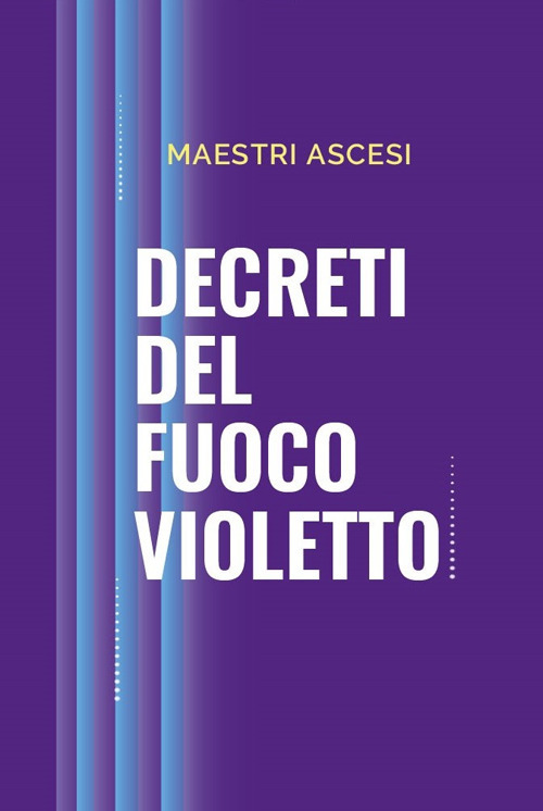 Decreti del fuoco violetto