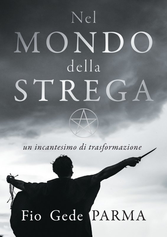 Nel mondo della strega. Un incantesimo di trasformazione