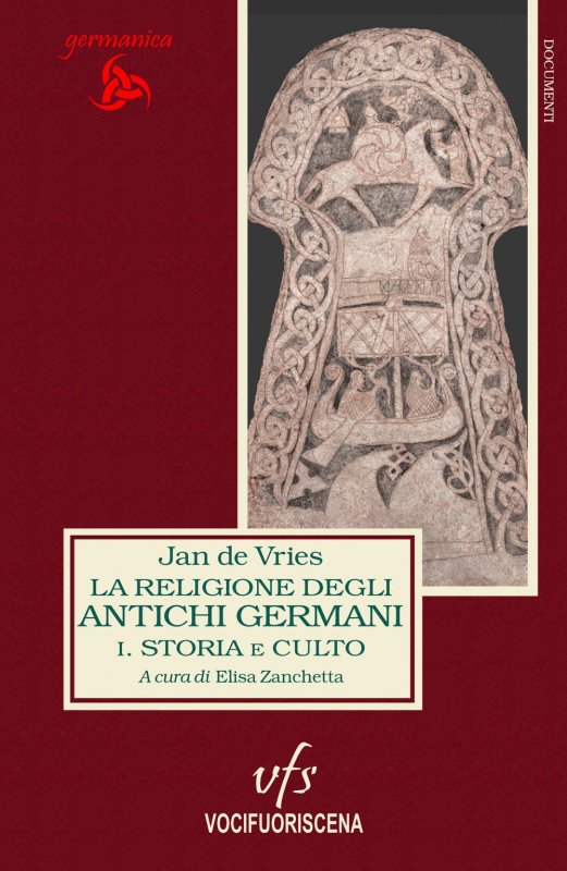 La religione degli antichi germani. Vol. 1: Storia e culto