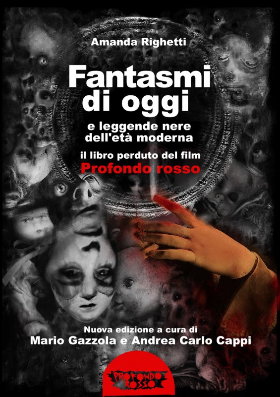 Fantasmi di oggi e leggende nere dell'età moderna. Il libro perduto del film «Profondo Rosso»