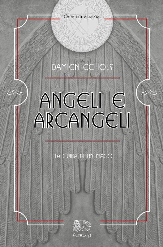 Angeli e arcangeli, la guida di un mago