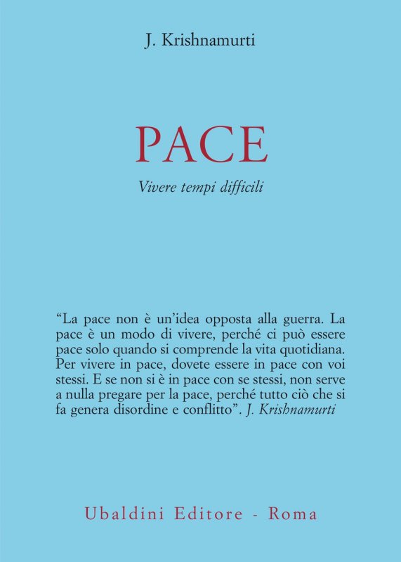 Pace. Vivere tempi difficili