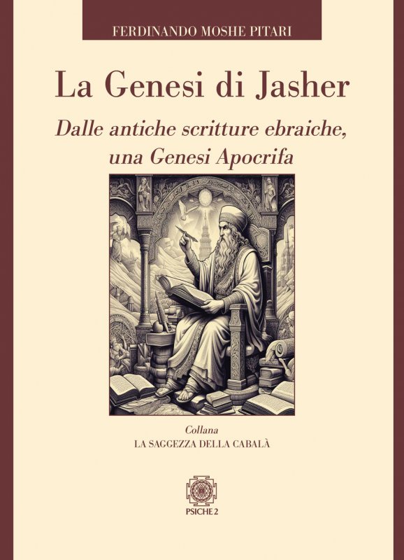La Genesi di Jasher. Dalle antiche scritture ebraiche, una Genesi apocrifa