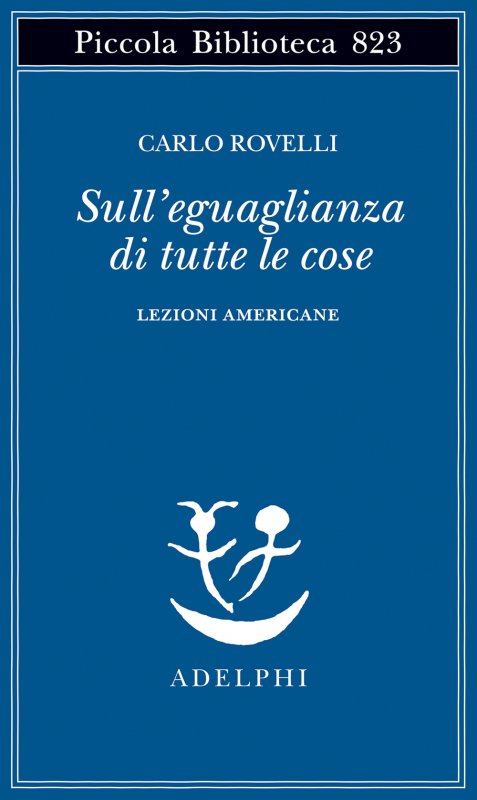 Sull'eguaglianza di tutte le cose. Lezioni americane