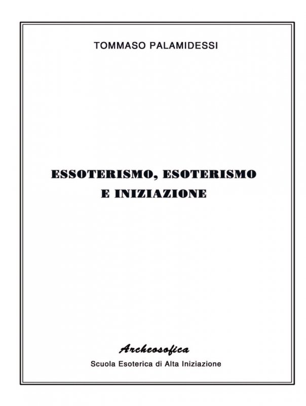 Essoterismo esoterismo e iniziazione
