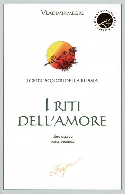 Riti dell'amore (i) - libro ottavo parte seconda