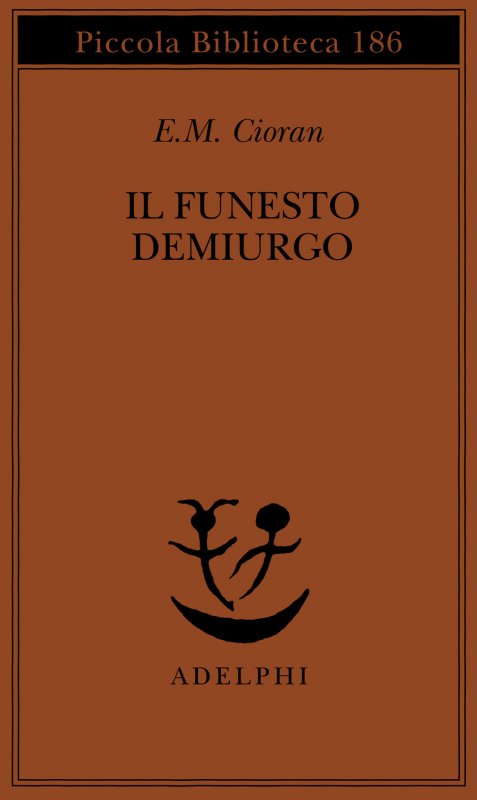 Il funesto demiurgo