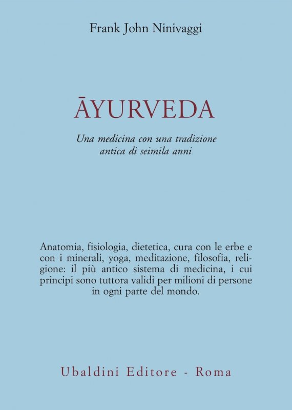 Ayurveda. Una medicina con una tradizione antica di seimila anni