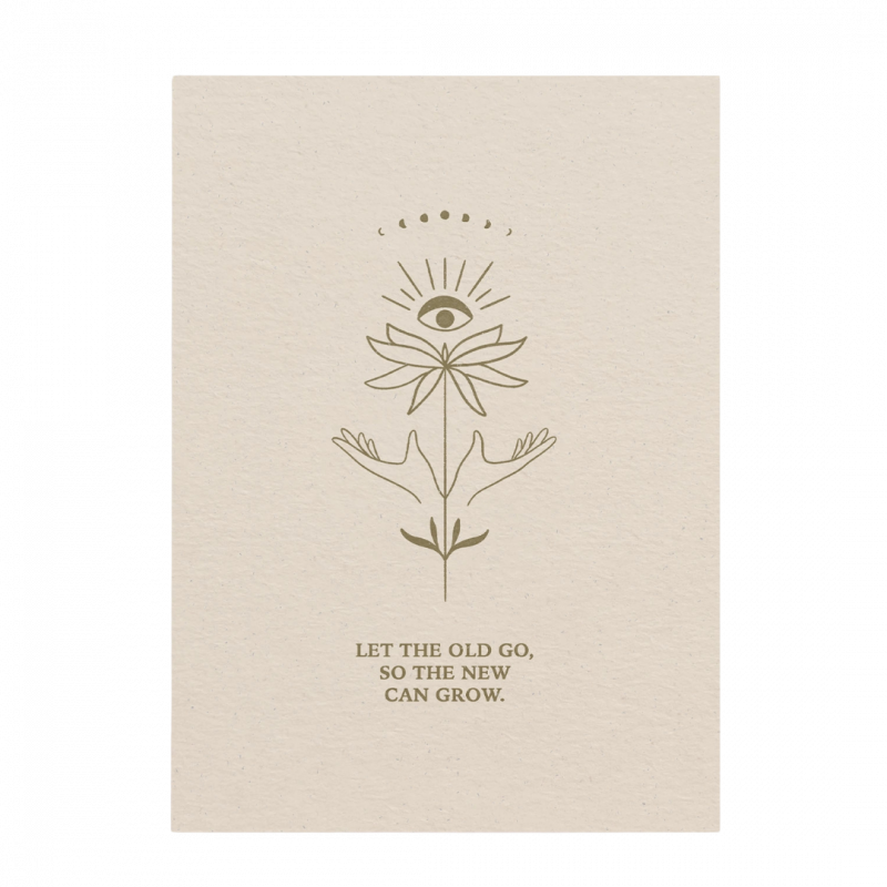 Postcard anna cosma lascia andare il vecchio per far crescere il nuovo - 15 cm