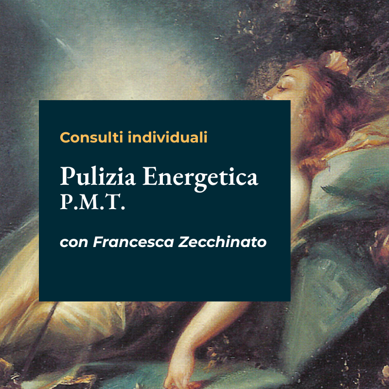 Trattamenti individuali di Pulizia Energetica con Francesca Zecchinato