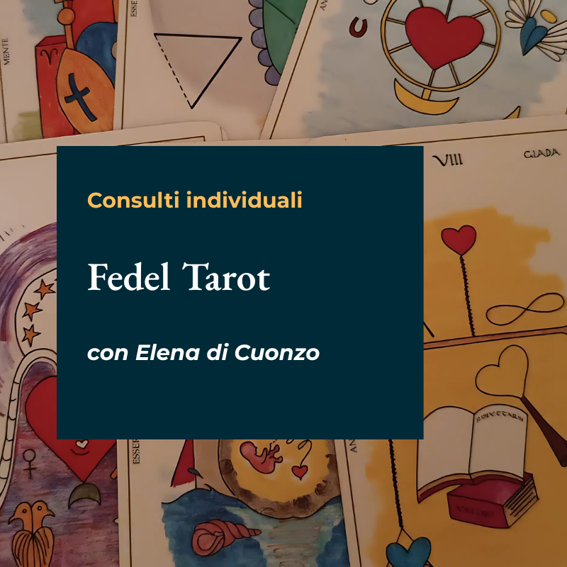 Consulti "Fedel Cuore Tarot" a cura di Elena Dicuonzo