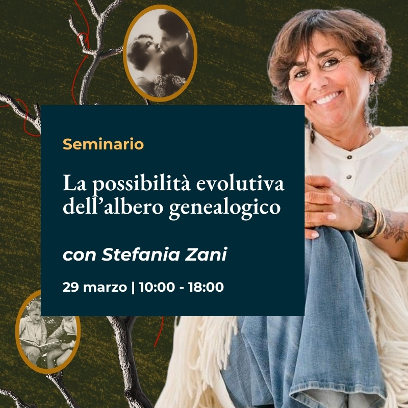 Seminario "La Possibilità Evolutiva dell’Albero Genealogico" con Stefania Zani