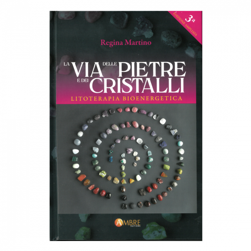 La via delle pietre e dei cristalli