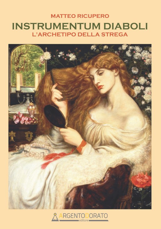 Instrumentum diaboli. L'archetipo della strega
